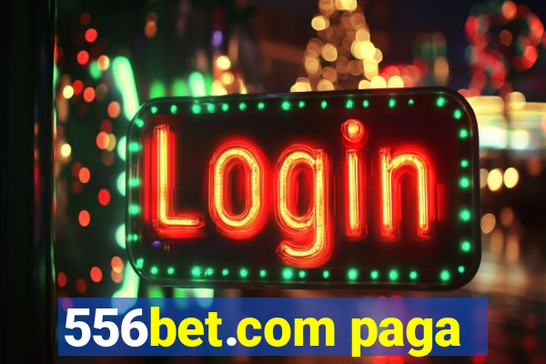 556bet.com paga